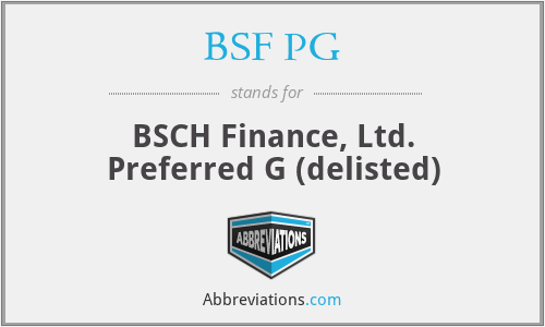 BSF PG - BSCH Finance, Ltd. Preferred G (delisted)